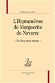 L'"Heptaméron" de Marguerite de Navarre : "en bien nous mirant"