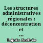 Les structures administratives régionales : déconcentration et décentralisation au Québec