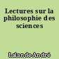 Lectures sur la philosophie des sciences