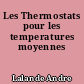 Les Thermostats pour les temperatures moyennes