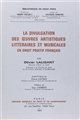 La divulgation des œuvres artistiques, littéraires et musicales en droit positif français