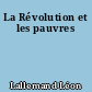 La Révolution et les pauvres