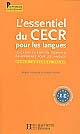 L'essentiel du CECR pour les langues : le cadre européen commun de référence pour les langues : [école, collège, lycée]