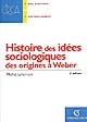 Histoire des idées sociologiques : [1] : Des origines à Weber
