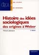 Histoire des idées sociologiques : [Tome 1] : des origines à Weber