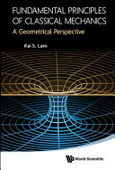 Fundamental principles of classical mechanics : a geometrical perspective
