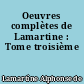 Oeuvres complètes de Lamartine : Tome troisième