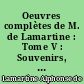 Oeuvres complètes de M. de Lamartine : Tome V : Souvenirs, impressions, pensées et paysages pendant un voyage en Orient, 1832-1833 ou notes d'un voyageur