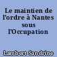 Le maintien de l'ordre à Nantes sous l'Occupation