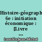 Histoire-géographie, 6e : initiation économique : [Livre de l'élève]