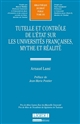 Tutelle et contrôle de l'État sur les universités françaises : mythe et réalité