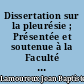 Dissertation sur la pleurésie ; Présentée et soutenue à la Faculté de médecine de Paris, le 11 avril 1822