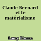 Claude Bernard et le matérialisme