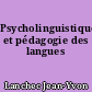 Psycholinguistique et pédagogie des langues
