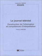 Le journal télévisé : construction de l'information et compétences d'interprétation