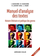 Manuel d'analyse des textes : histoire littéraire et poétique des genres
