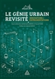 Le génie urbain revisité : innovations, expérimentations