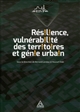 Résilience, vulnérabilité des territoires et génie urbain : [Université d'été de l'École des ingénieurs de la Ville de Paris, 31 août-3 septembre 2015]