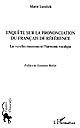 Enquête sur la prononciation du français de référence : les voyelles moyennes et l'harmonie vocalique