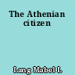 The Athenian citizen