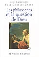 Les philosophes et la question de Dieu