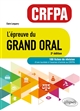 L'épreuve du Grand oral : CRFPA : 100 fiches de révision