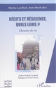 Récits et résilience, quels liens ? : Chemins de vie