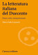 La letteratura italiana del Duecento : storia, testi, interpretazioni