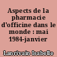 Aspects de la pharmacie d'officine dans le monde : mai 1984-janvier 1986