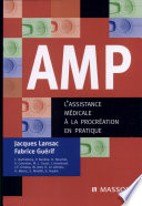 AMP : l'assistance médicale à la procréation en pratique