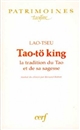 Tao-tö king : la tradition du tao et de sa sagesse