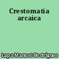 Crestomatia arcaica
