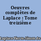 Oeuvres complètes de Laplace : Tome treizième