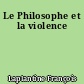 Le Philosophe et la violence