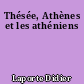 Thésée, Athènes et les athéniens