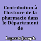 Contribution à l'histoire de la pharmacie dans le Département de l'Aude