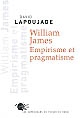 William James, empirisme et pragmatisme