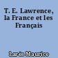 T. E. Lawrence, la France et les Français