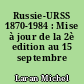 Russie-URSS 1870-1984 : Mise à jour de la 2è edition au 15 septembre 1991