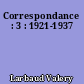 Correspondance : 3 : 1921-1937