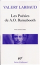 Les poésies de A.O. Barnabooth : suivi de Poésies diverses et des poèmes de A. O. Barnabooth éliminés de l'éd. de 1913