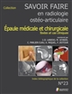 Savoir faire en radiologie ostéo-articulaire : l'épaule médicale et chirurgicale : n°23, 2021
