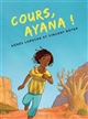 Cours, Ayana !