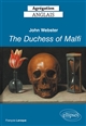 John Webster, The duchess of Malfi (1613-14)
