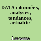 DATA : données, analyses, tendances, actualité