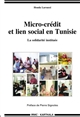 Micro-crédit et lien social en Tunisie : la solidarité instituée