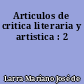 Articulos de critica literaria y artistica : 2