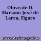 Obras de D. Mariano José de Larra, Figaro