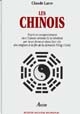 Les Chinois : esprit et comportement des Chinois comme ils se révèlent par leurs livres et dans la vie, des origines à la fin de la dynastie Ming (1644)