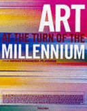Art at the turn of the millennium : = [L'art au tournant de l'an 2000]